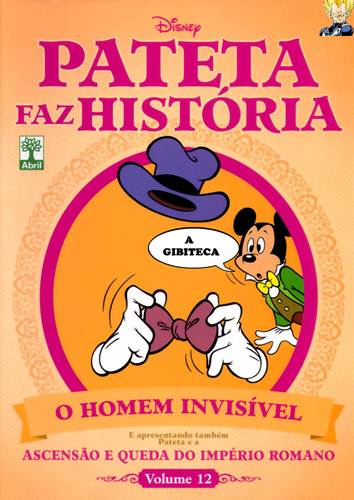 Download de Revista  Pateta Faz História 12 : O Homem Invisível e Ascensão e Queda do Império Romano