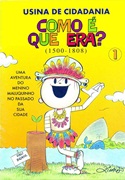 Download Usina de Cidadania : Como é que Era? - 01